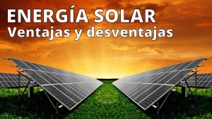 La-ENERGIA-SOLAR-explicada-VENTAJAS-y-DESVENTAJAS