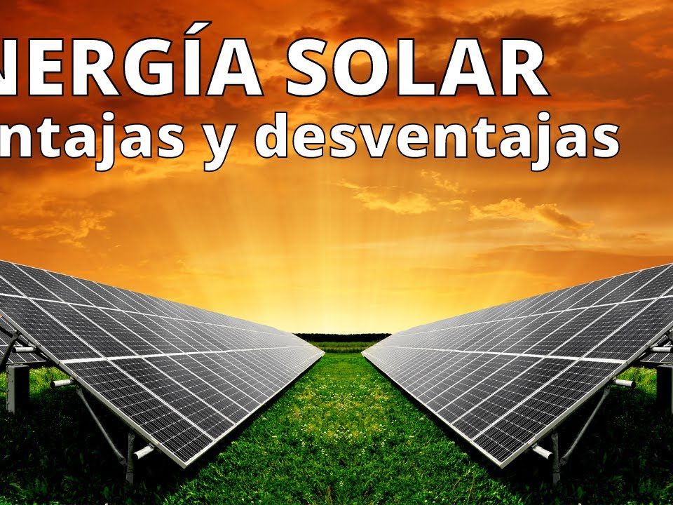 La-ENERGIA-SOLAR-explicada-VENTAJAS-y-DESVENTAJAS